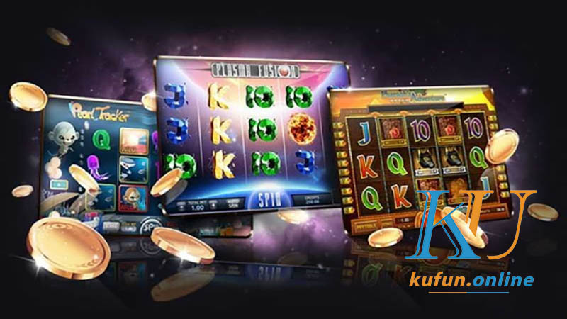 Game slot kufun là gì Cách chơi slot game ăn tiền thật